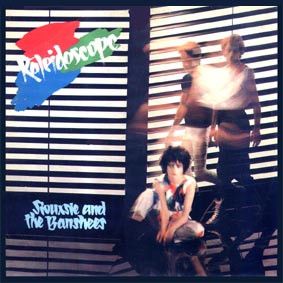 Siouxsie And The Banshees - Kaleidoscope (1986)