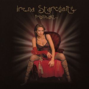 Irena Starošaitė - Prisilieski (2006)