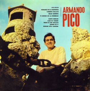 Armando Pico - Armando Pico