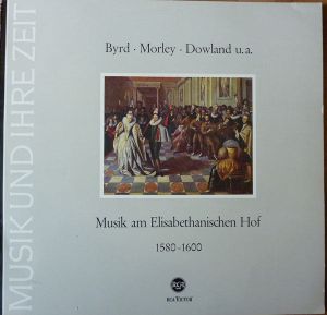 Byrd / Morley / Dowland / Julian-Bream-Consort - Musik Am Elisabethanischen Hof 1580 - 1600 (1964)