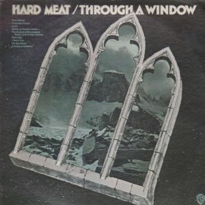 Hard Meat - Through A Window (1970)
