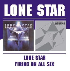 Lone Star (2) - Lone Star / Firing On All Six (2004)