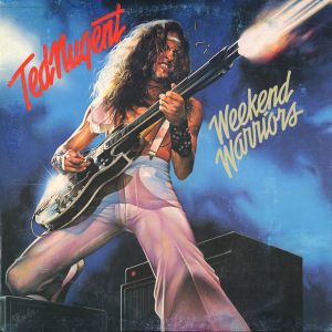 Ted Nugent - Weekend Warriors (1978)