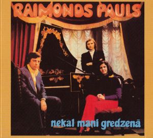 Raimonds Pauls - Nekal Mani Gredzenā (2003)