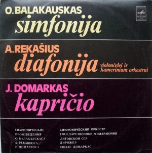 O. Balakauskas / A. Rekašius / J. Domarkas - Simfonija / Diafonija / Kapričio (1978)
