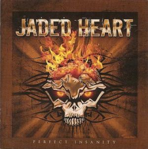 Jaded Heart - Perfect Insanity (2009)