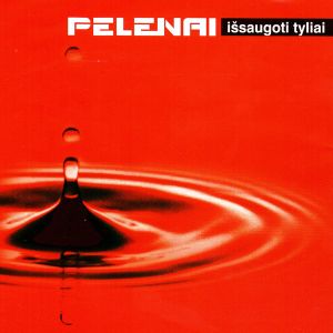 Pelenai - Išsaugoti Tyliai (2004)