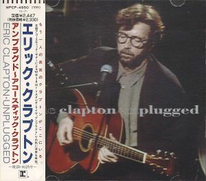 Eric Clapton - Unplugged = アンプラグド~アコースティック・クラプトン (1992)