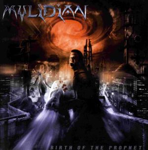 Mylidian - Birth Of The Prophet (2006)