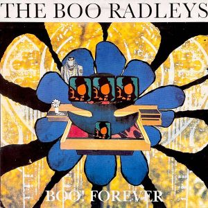 The Boo Radleys - Boo! Forever (1992)