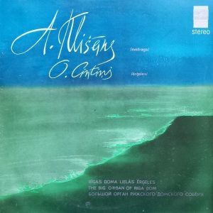 Арвидс Клишанс / Ольгертс Цинтиньш - Большой орган рижского Домского собора (1989)