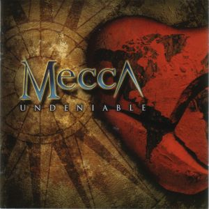 Mecca (6) - Undeniable (2011)