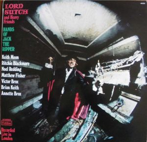 Lord Sutch And Heavy Friends - Hands Of Jack The Ripper (1972)