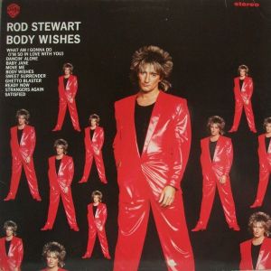 Rod Stewart - Body Wishes (1983)