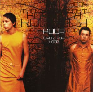 Koop - Waltz For Koop (2002)
