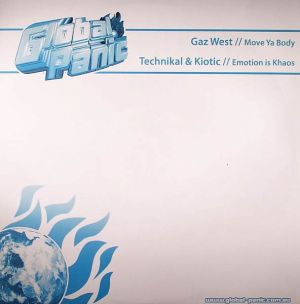 Gaz West / Technikal / Kiotic - Move Ya Body / Emotion Is Khaos (2005)