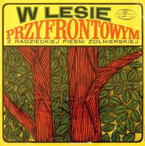 Centralny Zespół Artystyczny Wojska Polskiego - W Lesie Przyfrontowym (1967)