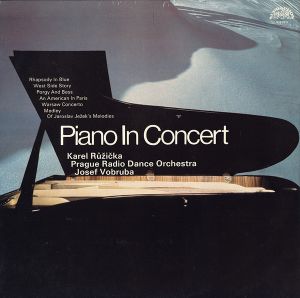 Josef Vobruba / Karel Růžička / Prague Radio Dance Orchestra - Piano In Concert (1987)