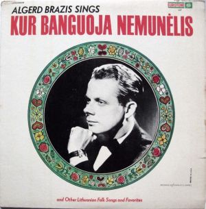 Algerd Brazis - Kur Banguoja Nemunėlis