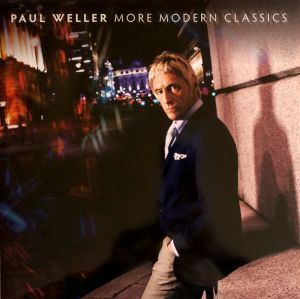 Paul Weller - More Modern Classics (2014)