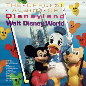 Various - The Official Album Of Disneyland / Walt Disney World (1988)