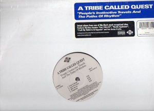 A Tribe Called Quest - People's Instinctive Travels And The Paths Of Rhythm (2004)