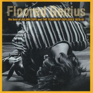 Julian Cope / The Teardrop Explodes - Floored Genius - The Best Of Julian Cope And The Teardrop Explodes 1979-91 (1992)