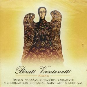 Birutė Vainiūnaitė - Lietuvos Fortepijoninė Muzika 4 = Lithuanian Piano Music 4 (2007)