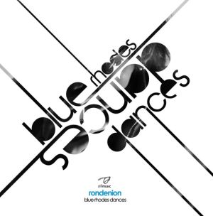 Rondenion - Blue Rhodes Dances (2005)