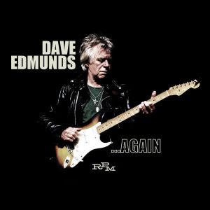 Dave Edmunds - ...Again (2014)