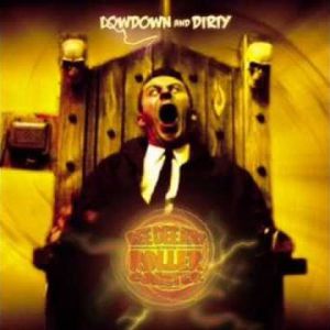 Bee Dee Kay & The Roller Coaster - Lowdown And Dirty (2007)
