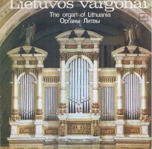 Bernardas Vasiliauskas / Vida Prekerytė - Lietuvos Vargonai. Panevėžys (1984)