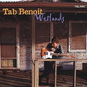 Tab Benoit - Wetlands (2002)