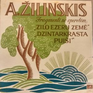 A. Žilinskis - Fragmenti No Operetem „Zilo Ezeru Zemē“, „Dzintarkrasta Puiši“ (1972)