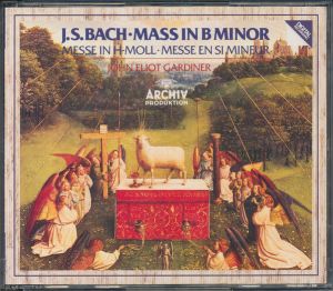 John Eliot Gardiner / J.S. Bach - Mass In B Minor = Messe In H-moll = Messe En Si Mineur (1985)
