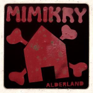 Mimikry - Alderland (2008)