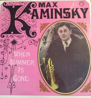 Max Kaminsky - When Summer Is Gone (1977)