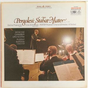 Pergolesi / Galina Pisarenko / Irina Arkhipova / RSFSR Russian Chorus / Moscow Chamber Orchestra / Rudolf Barshai - Stabat Mater (1968)