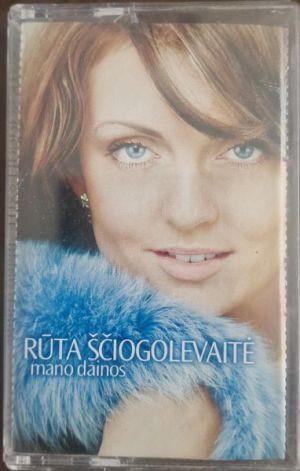 Rūta Ščiogolevaitė - Mano Dainos (2005)