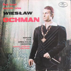 Wiesław Ochman / Warsaw State Opera House Orchestra / Zdzisław Górzyński - Best Loved Operatic Arias