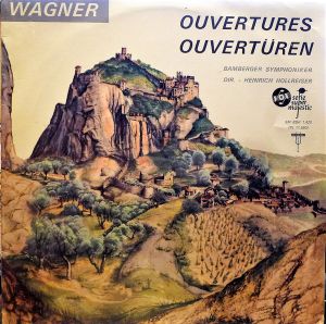Wagner / Bamberger Symphoniker / Heinrich Hollreiser - Ouvertures (1965)