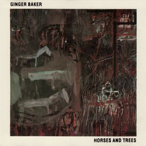 Ginger Baker - Horses And Trees (1986)