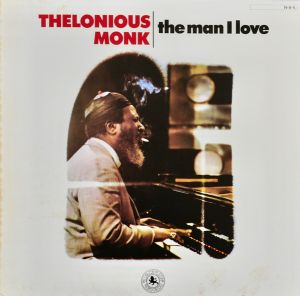 Thelonious Monk - The Man I Love (1984)