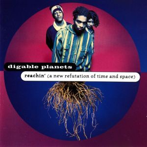 Digable Planets - Reachin' (A New Refutation Of Time And Space) (1993)