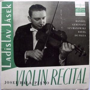 Ravel / Handel / Ladislav Jásek / Geminiani / Szymanowski / De Falla - Violin Recital