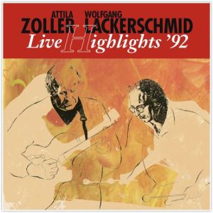 Attila Zoller / Wolfgang Lackerschmid - Live Highlights '92 (2015)
