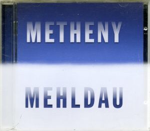 Metheny / Mehldau - Metheny Mehldau (2006)