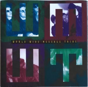 World Wide Message Tribe - Take A Long Hike With The Chosen Few (1993)