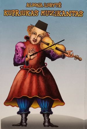 Aldona Liobytė - Kupriukas Muzikantas (2006)
