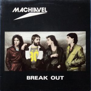 Machiavel - Break Out (1981)